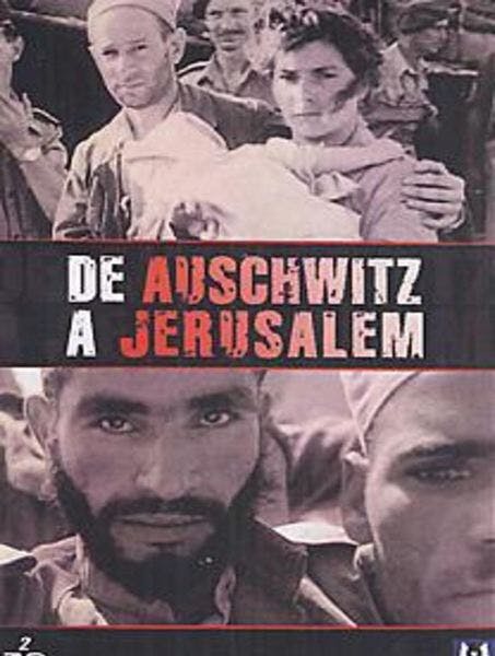D'Auschwitz à Jérusalem