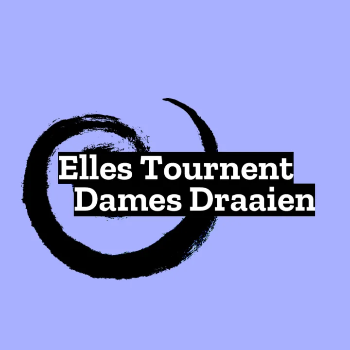 Elles Tournent - Dames Draaien