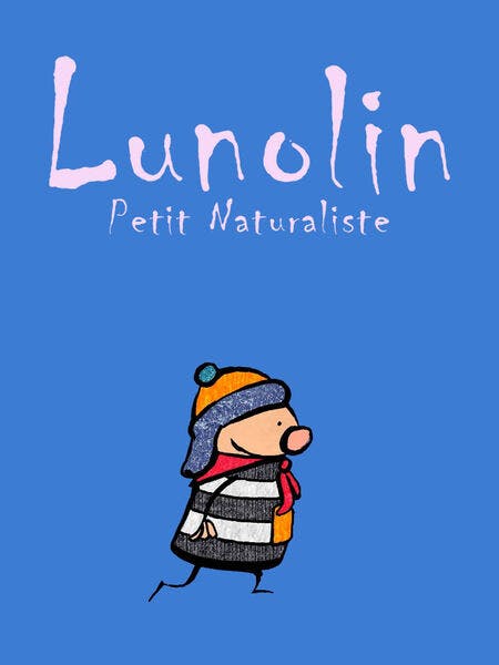 Lunolin, petit naturaliste