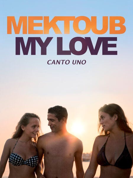 Mektoub, my love: canto uno